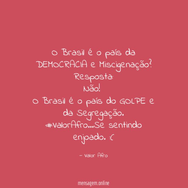 O Brasil é o país da DEMOCRACIA e Miscigenação?