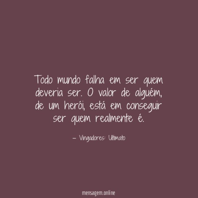 Todo mundo falha em ser quem deveria ser