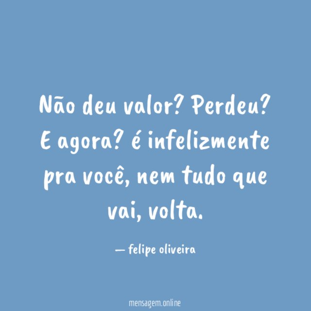 Não deu valor