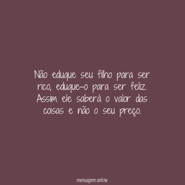 Não eduque seu filho para ser rico
