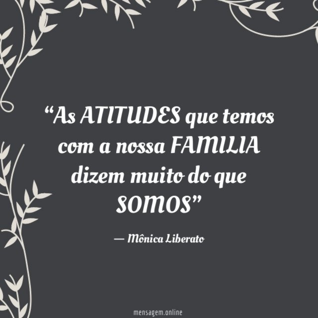 As ATITUDES que temos com a nossa FAMILIA