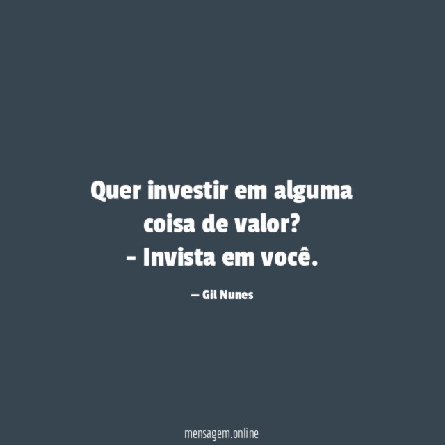 Quer investir em alguma coisa de valor
