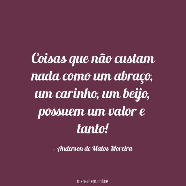 Coisas que não custam nada como um abraço