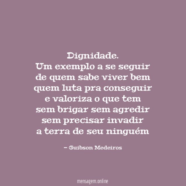Dignidade.