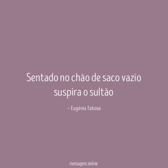 Sentado no chão de saco vazio suspira o sultão