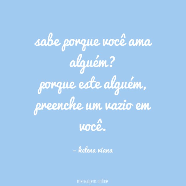 sabe porque você ama alguém