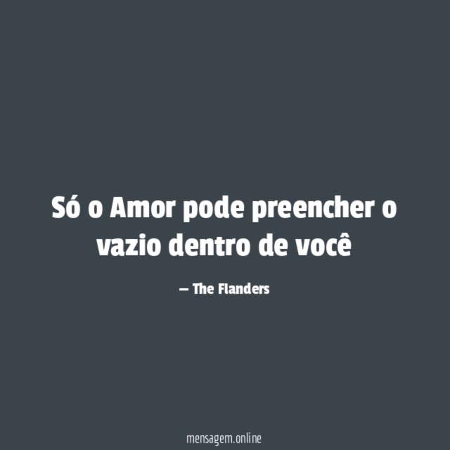 Só o Amor pode preencher o vazio dentro de você