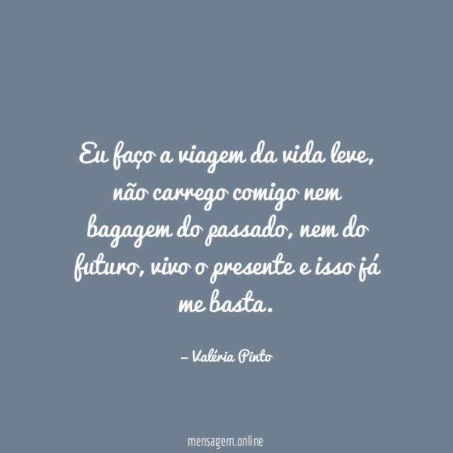Eu faço a viagem da vida leve