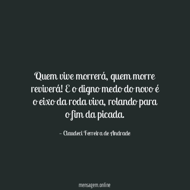 Quem vive morrerá