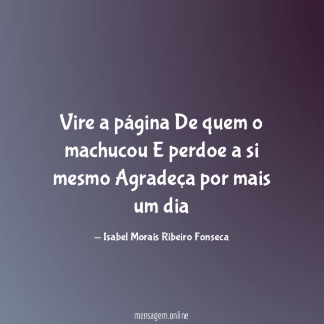 Vire a página De quem o machucou E perdoe a
