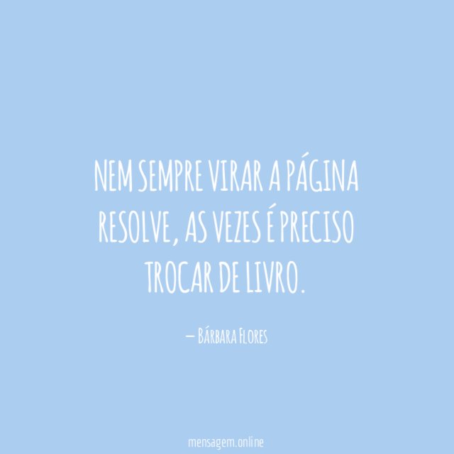 Nem sempre virar a página resolve