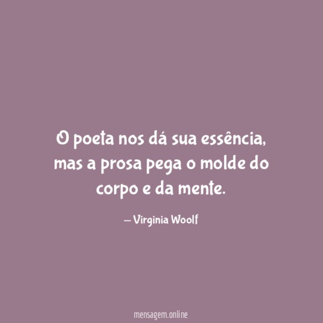 O poeta nos dá sua essência