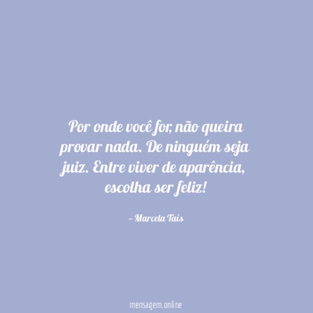 Por onde você for