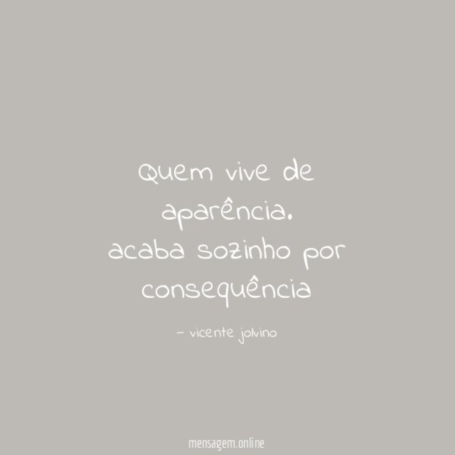 Quem vive de aparência