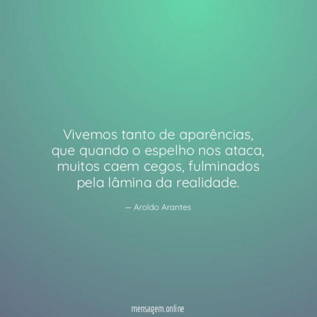 Vivemos tanto de aparências
