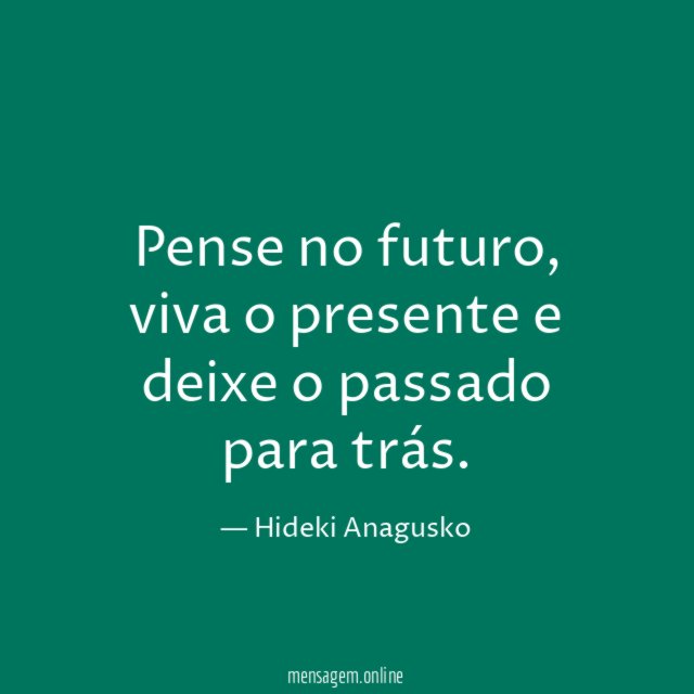 Pense no futuro