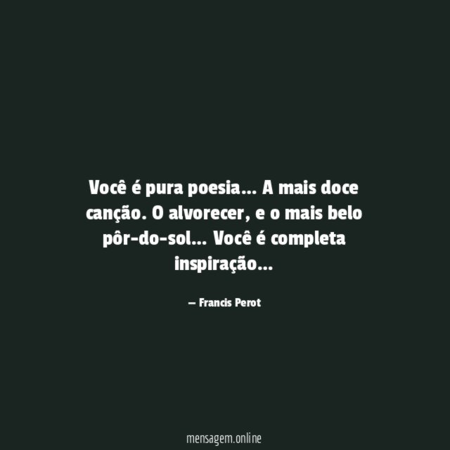 Você é pura poesia