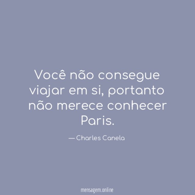 Você não consegue viajar em si