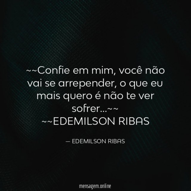 ~~Confie em mim