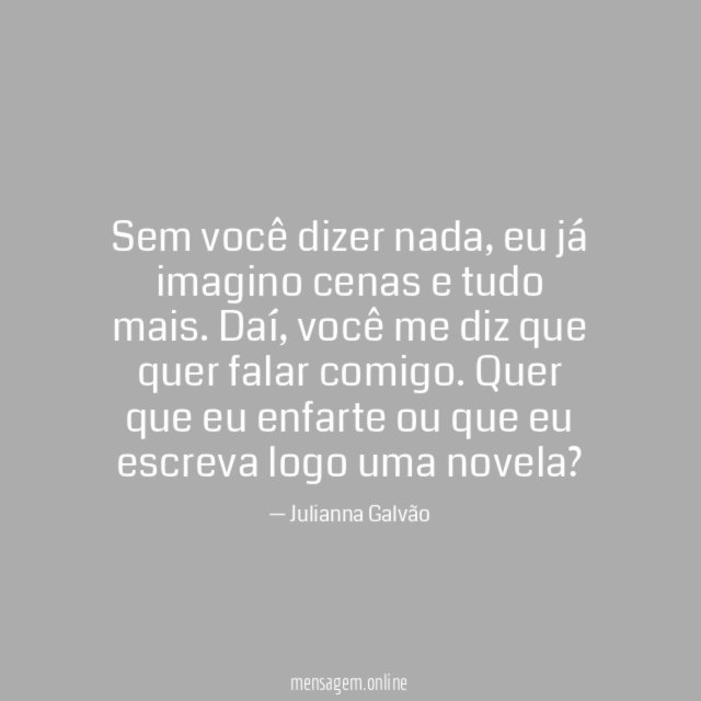 Sem você dizer nada
