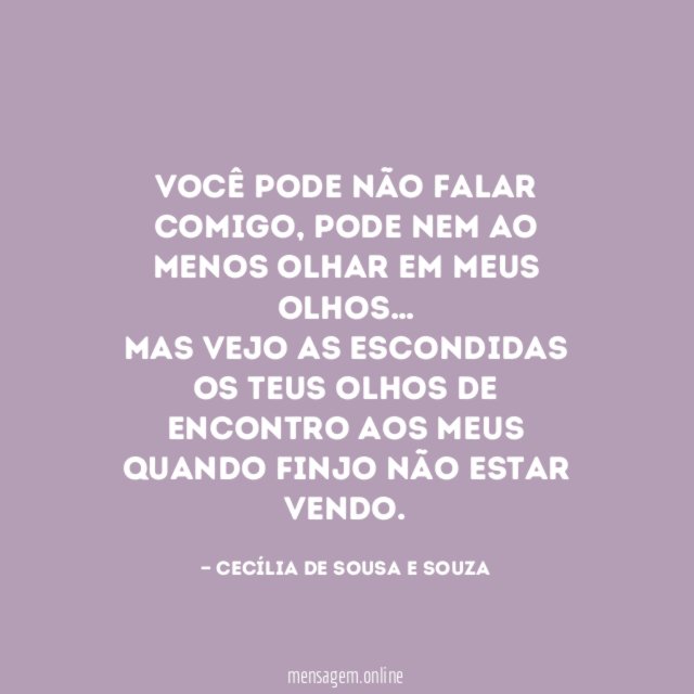 Você pode não falar comigo
