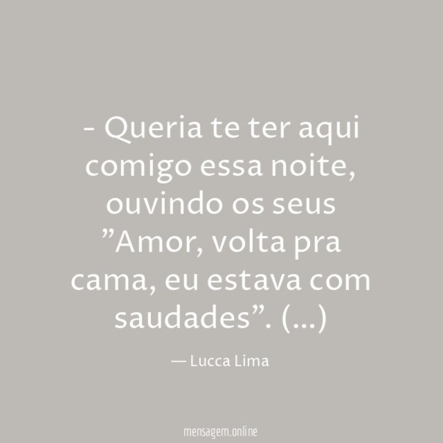 Queria te ter aqui comigo essa noite