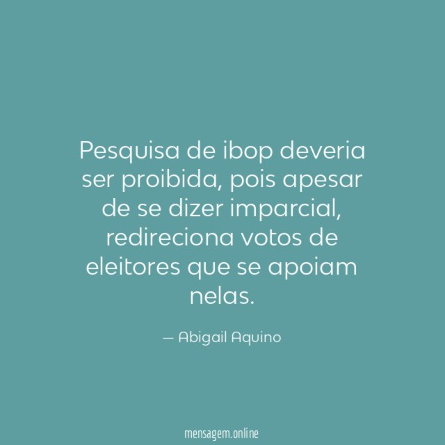 Pesquisa de ibop deveria ser proibida