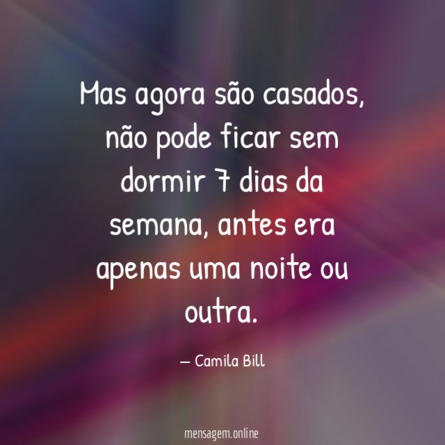 Mas agora são casados