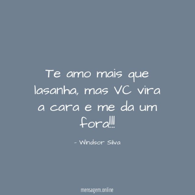 Te amo mais que lasanha