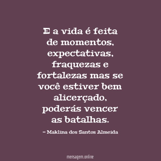 E a vida é feita de momentos