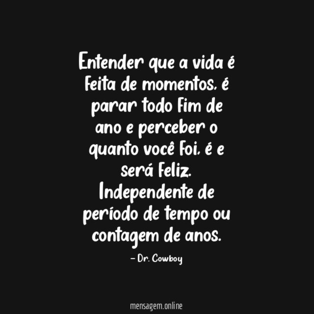 Entender que a vida é feita de momentos
