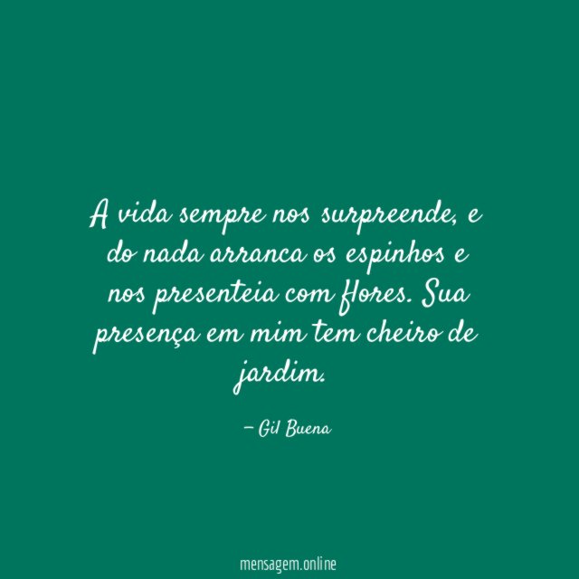 A vida sempre nos surpreende