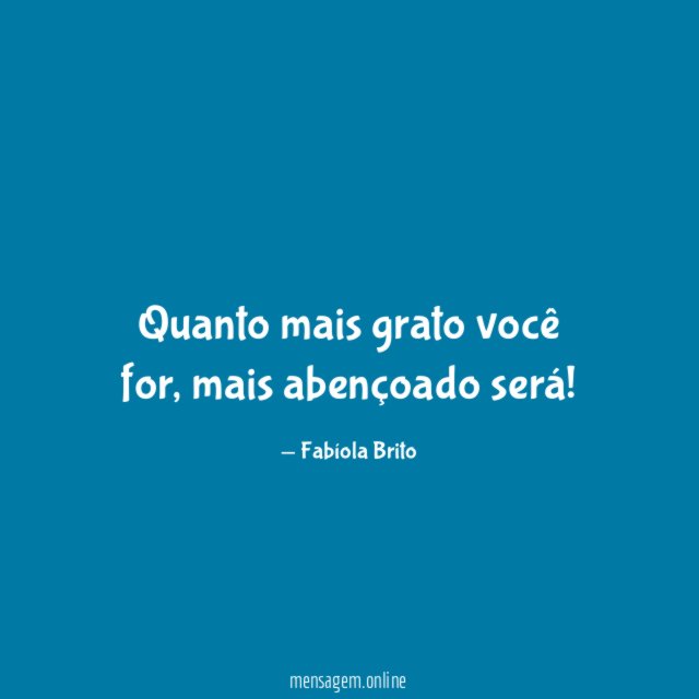 Quanto mais grato você for