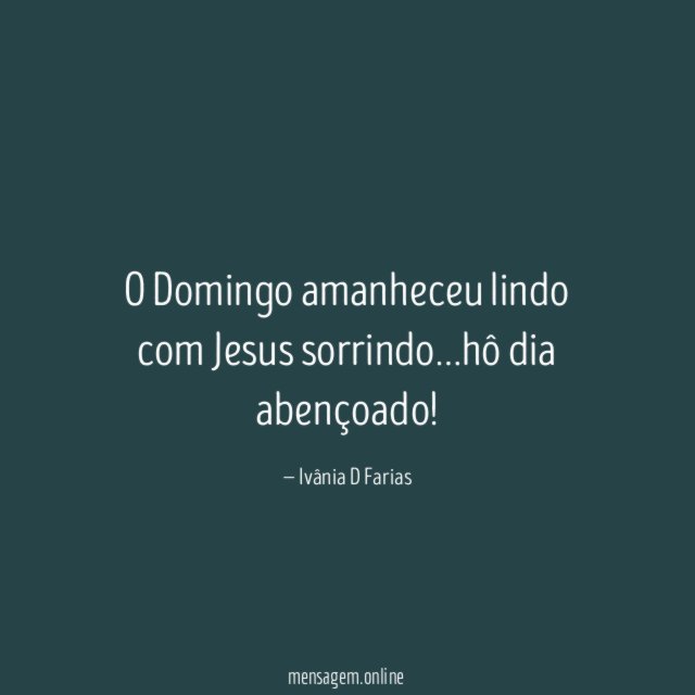 O Domingo amanheceu lindo com Jesus sorrindo
