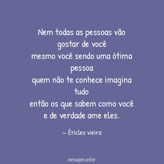 nem todas as pessoas vão gostar de você mesmo