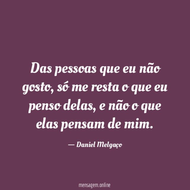 Das pessoas que eu não gosto