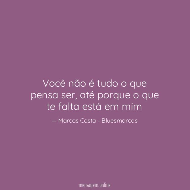 Você não é tudo o que pensa ser