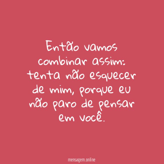 Então vamos combinar assim