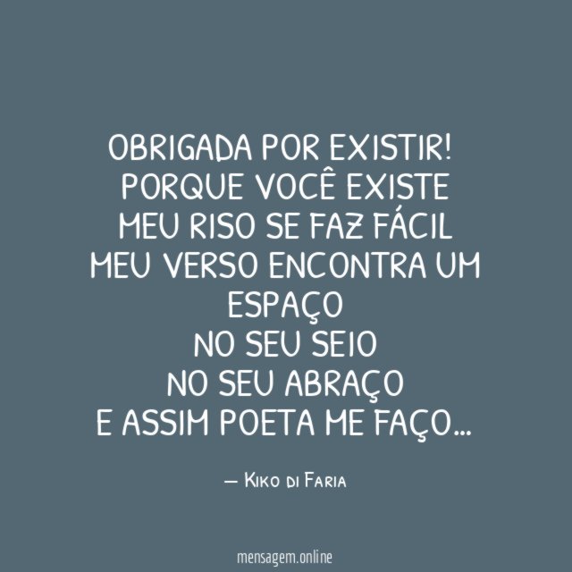 Obrigada por existir