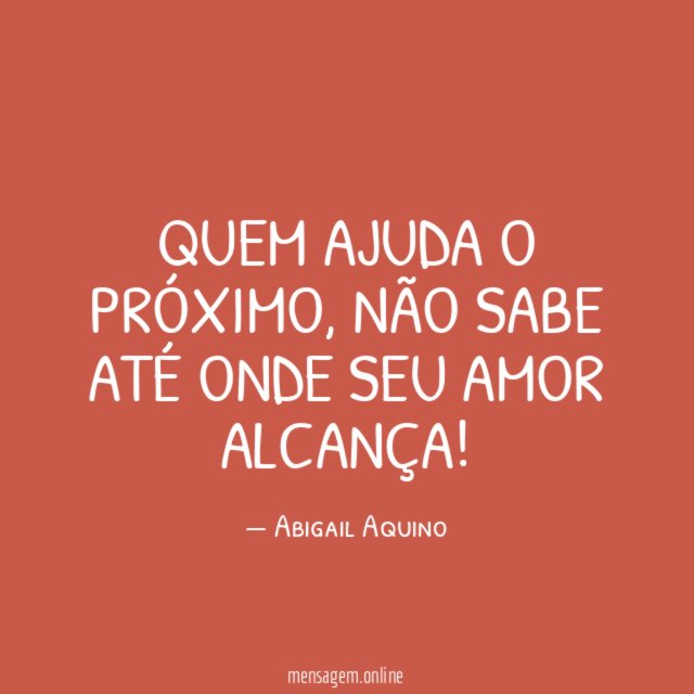 Quem ajuda o próximo