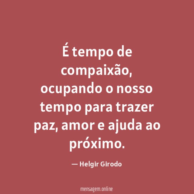 É tempo de compaixão