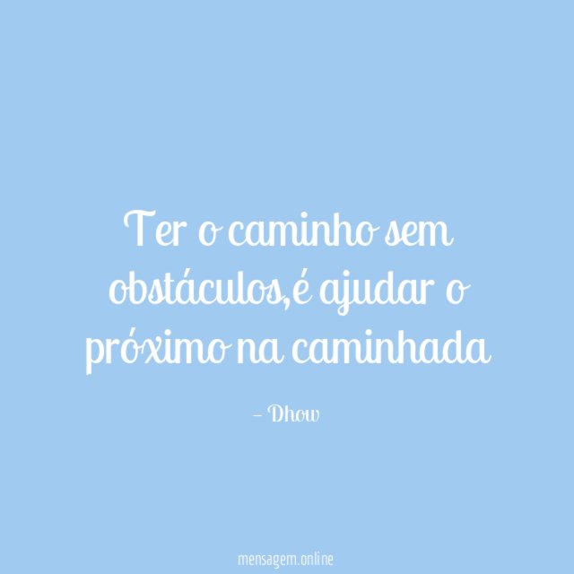 Ter o caminho sem obstáculos