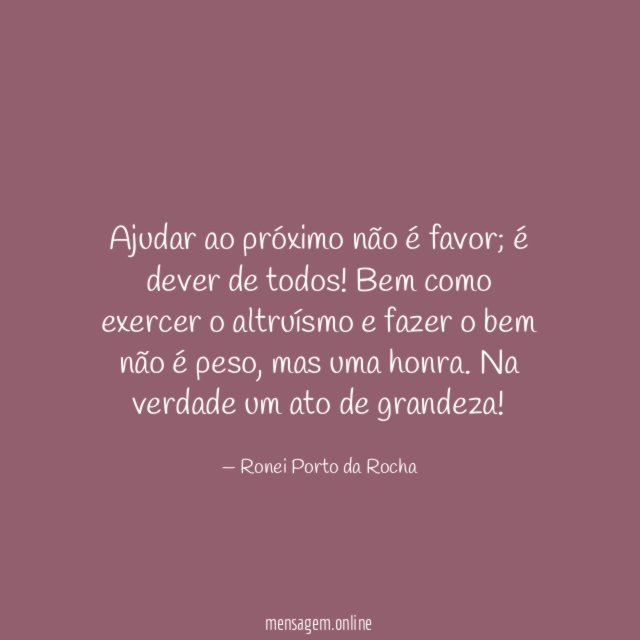 Ajudar ao próximo não é favor