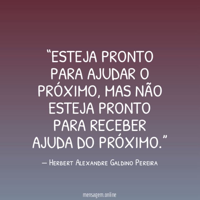 Esteja pronto para ajudar o próximo