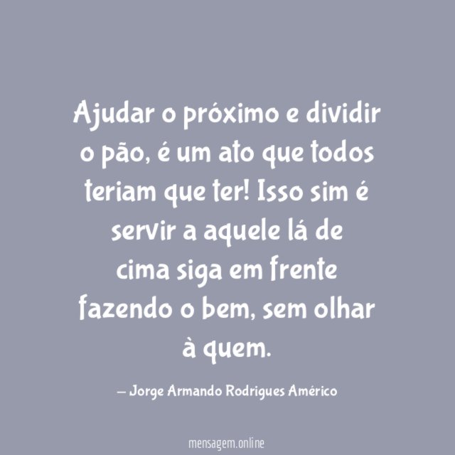 Ajudar o próximo e dividir o pão