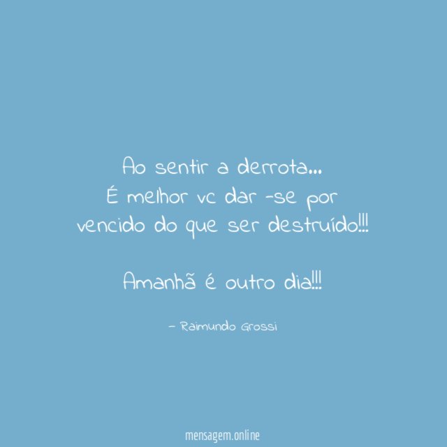 Ao sentir a derrota