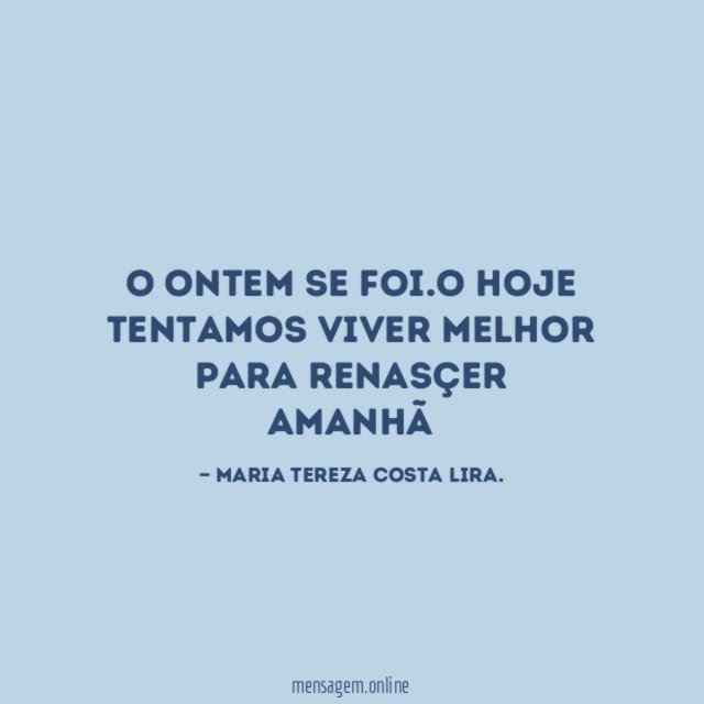 O ontem se foi