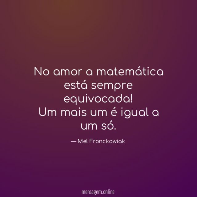 No amor a matemática está sempre equivocada