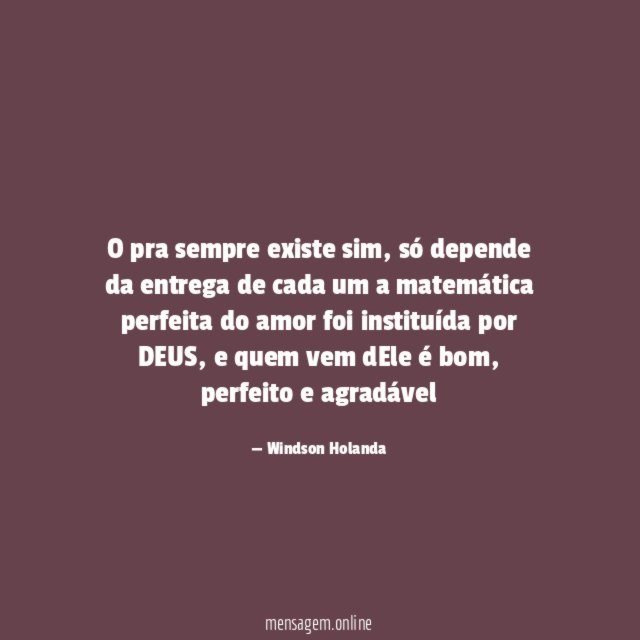 O pra sempre existe sim