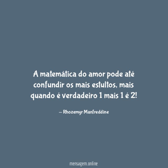 A matemática do amor pode até confundir os mais estultos